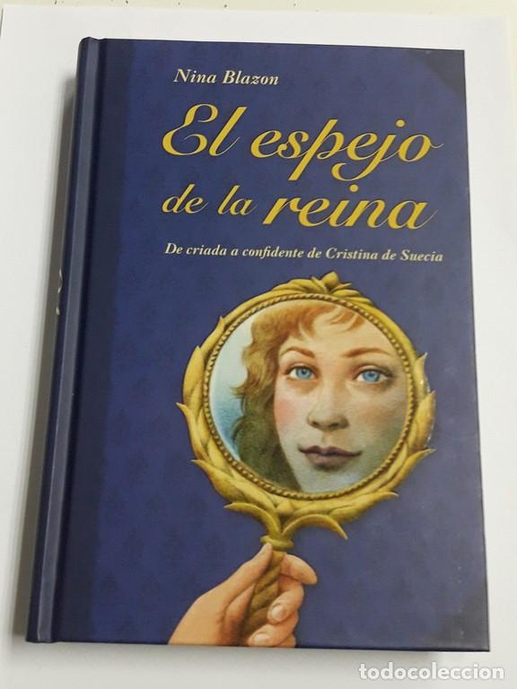 Libros: El Espejo de la Reina - Nina Blazon - Foto 1
