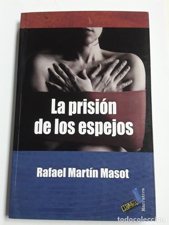 Libros: La Prisi&oacute;n de los espejos - Rafael Mart&iacute;n Masot - Foto 1