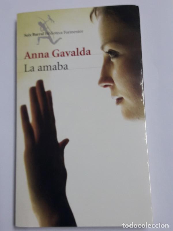 Libros: La Amaba - Anna Gavalda - Foto 1