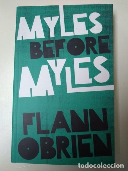 Libros: Myles before myles - Flann O&acute;Brien - Foto 1