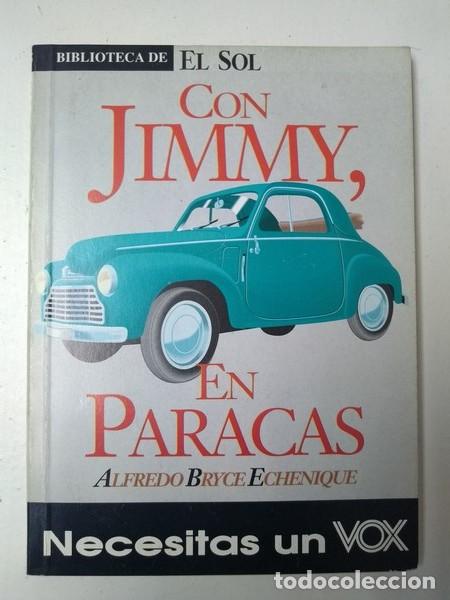 Libros: Con Jimmy, el paracas - Alfredo Bryce Echenique - Foto 1