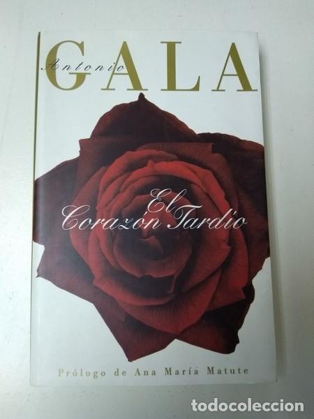 Libros: El corazon tardio - Antonio Gala - Foto 1