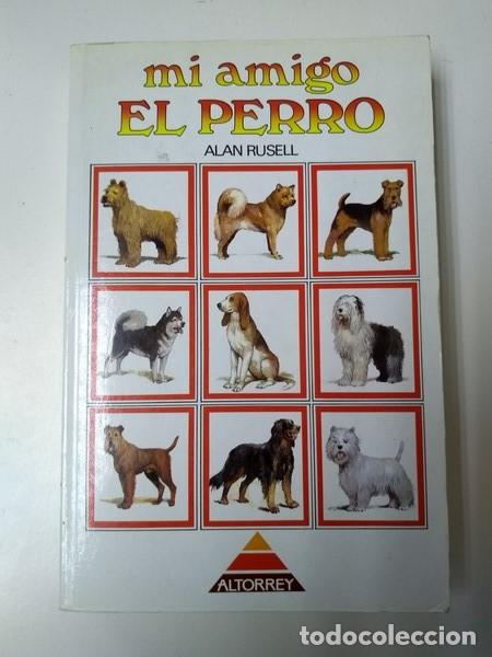 Libros: Mi amigo el perro - Alan Rusell - Foto 1