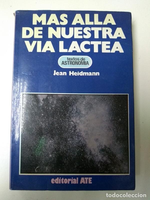 Libros: Mas alla de nuestra via lactea - Jean Heidmann - Foto 1