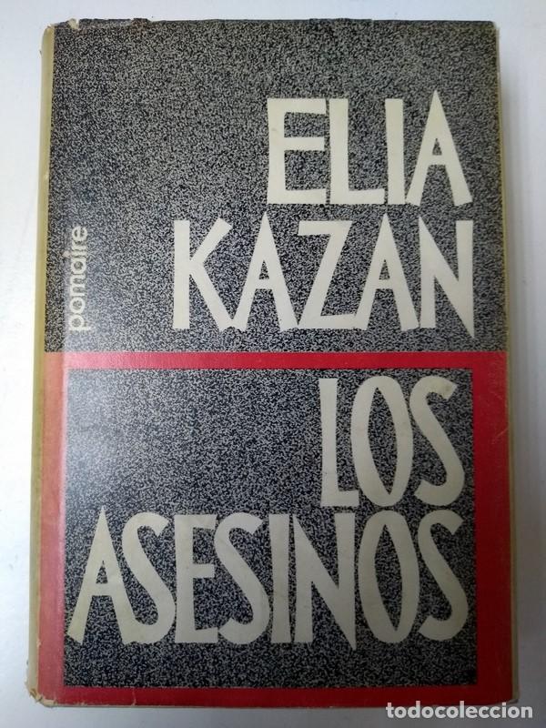 Libros: Los asesinos - Elia Kazan - Foto 1