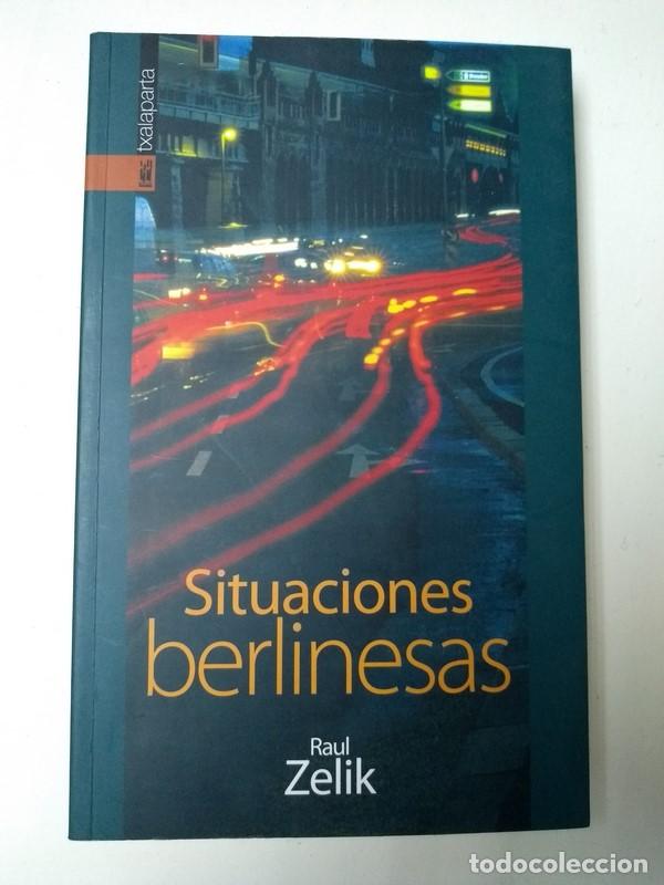 Libros: Situaciones berlinesas - Raul Zelik - Foto 1