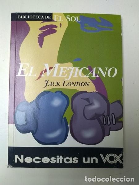 Libros: El Mejicano - Jack London - Foto 1