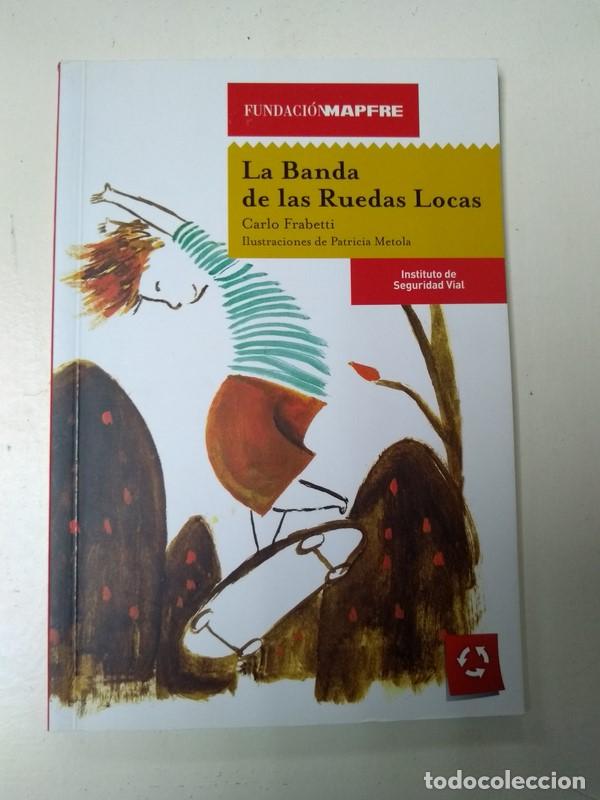 Libros: La Banda de las Ruedas Locas - Carlos Frabetti - Foto 1