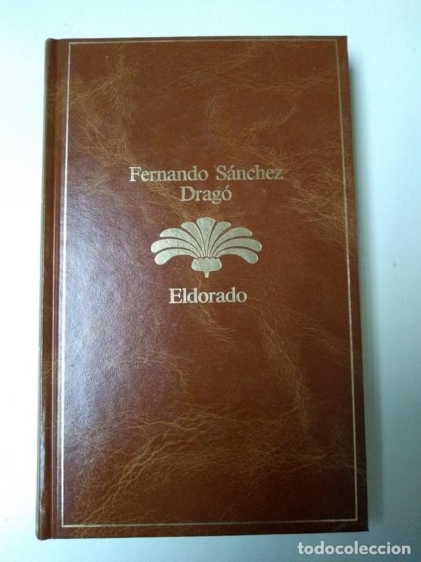Libros: Eldorado - Fernando Sanchez Drago - Foto 1