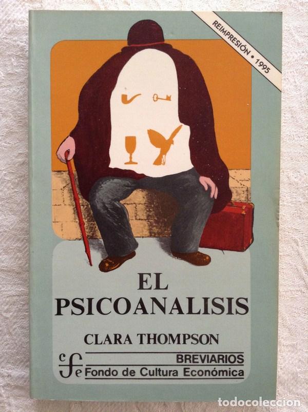 Libros: El psicoan&aacute;lisis - Clara Thompson - Foto 1