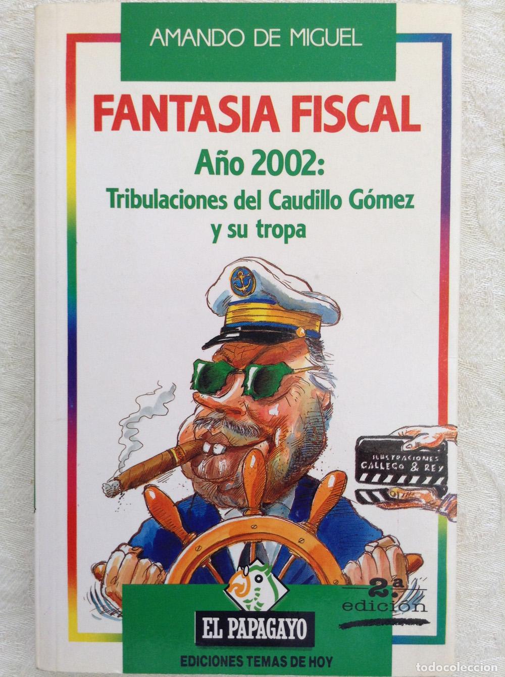 Libros: Fantas&iacute;a fiscal - Amado de Miguel - Foto 1