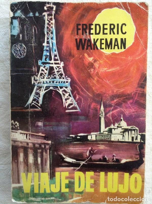 Libros: Viaje de lujo - Frederic Wakeman - Foto 1