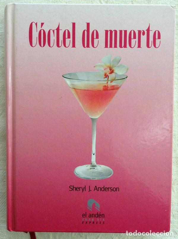 Libros: C&oacute;ctel de muerte - Sheryl J. Anderson - Foto 1