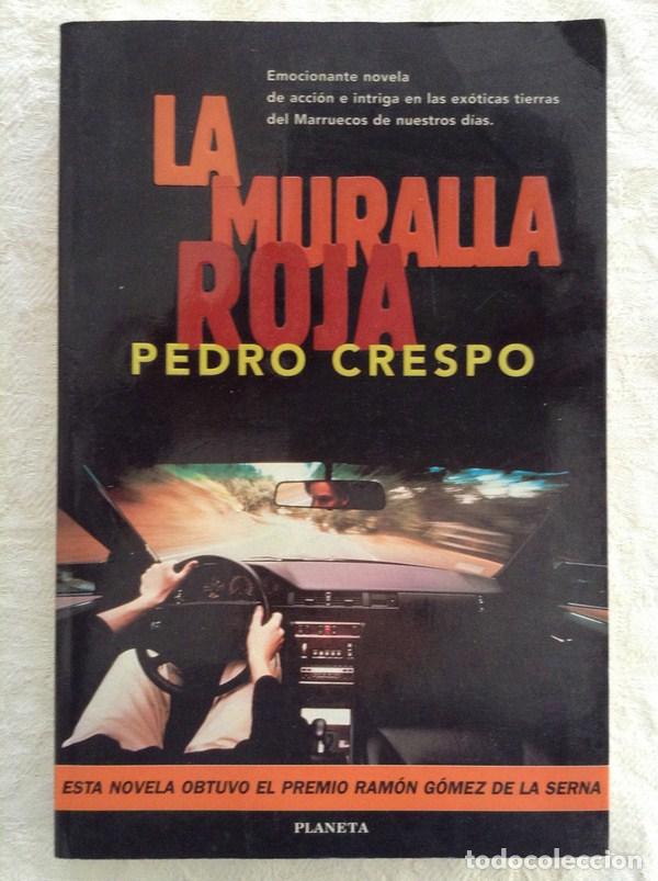 Libros: La muralla roja - Pedro Crespo - Foto 1