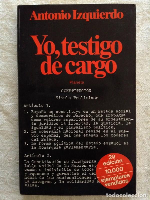 Libros: Yo, testigo de cargo - Antonio Izquierdo - Foto 1