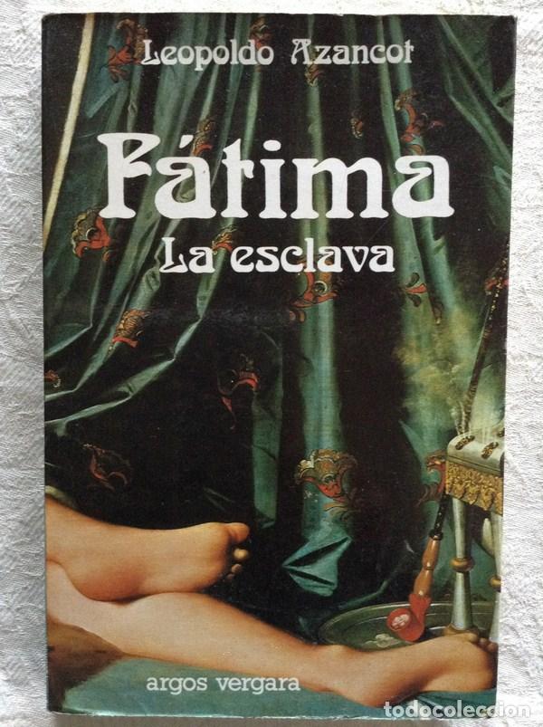 Libros: F&aacute;tima, la esclava - Leopoldo Azancot - Foto 1