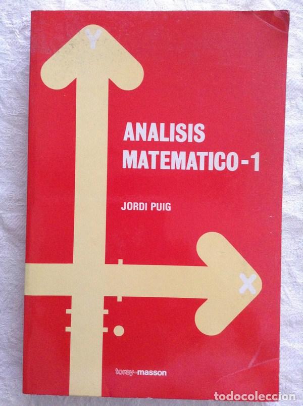 Libros: An&aacute;lisis matem&aacute;tico 1 - Jordi Puig - Foto 1