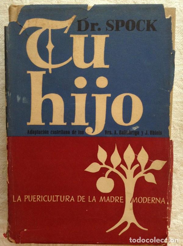 Libros: Tu hijo - Benjam&iacute;n Spock - Foto 1