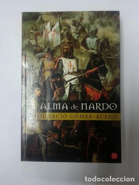 Libros: Alma de Nardo - Ignacio Gomez &ndash; Acebo - Foto 1