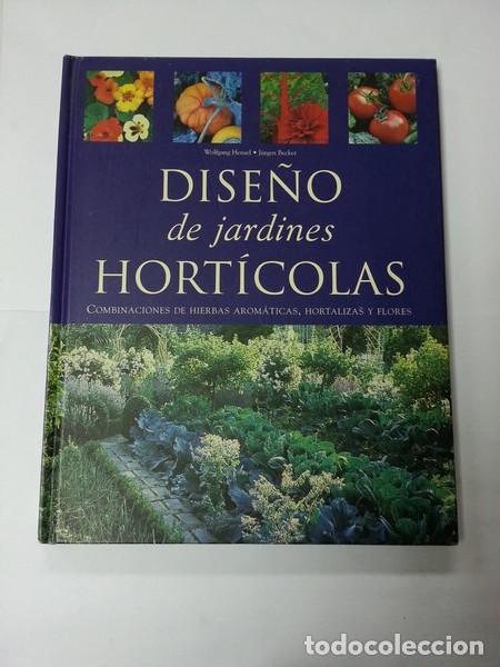 B&uuml;cher: Dise&ntilde;o de jardines horticolas - Wolfgang Hensel. Jurgen Becker