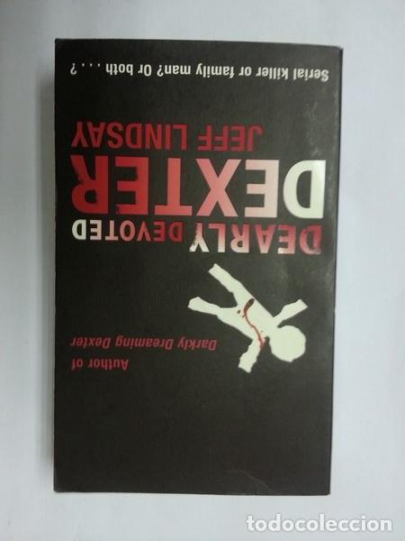 Libros: Dearly devoted Dexter - Jeff Lindsay - Foto 1
