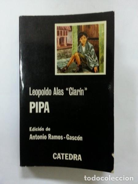 Libros: Pipa - Leopoldo Alas << Clarin>> - Foto 1