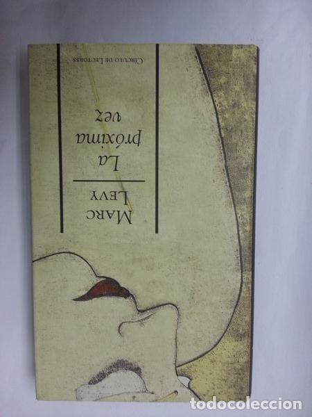 Libros: La proxima vez - Marc Levy - Foto 1