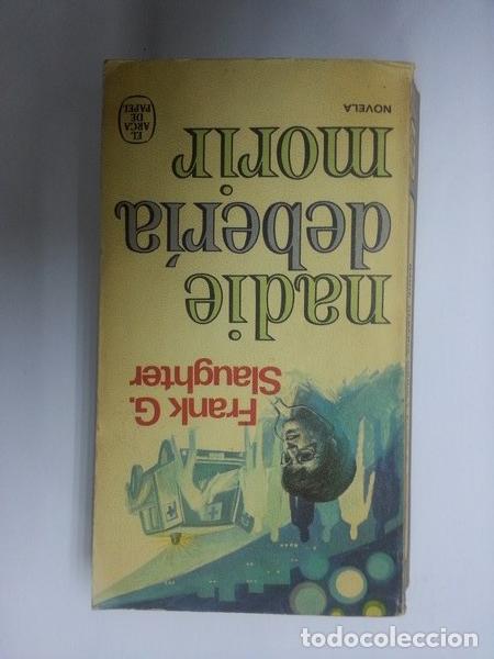 Libros: Nadie deberia morir - Frank G. Slaughter - Foto 1