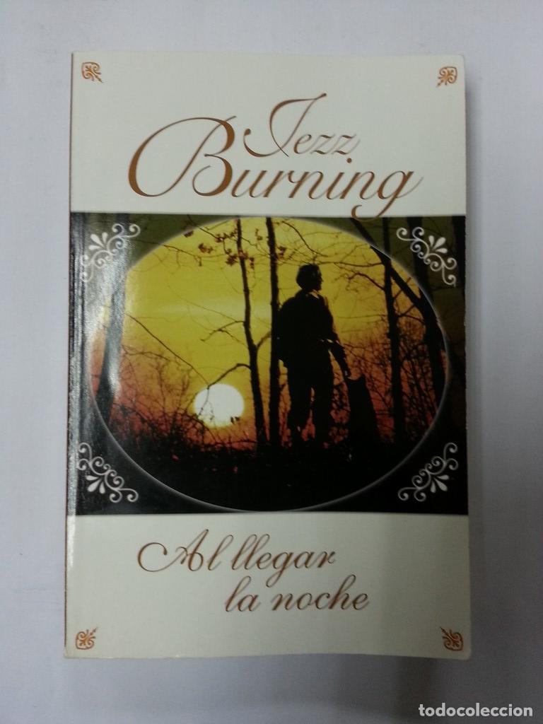 Libros: Al llegar la noche - Jezz Burning - Foto 1