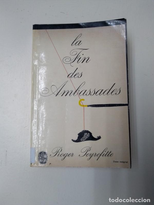 Libros: La fin des ambassades - Roger Peyrefitte - Foto 1