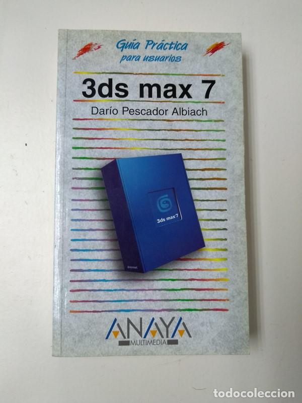 Libros: 3ds max 7 - Dario Pescador Albiach - Foto 1