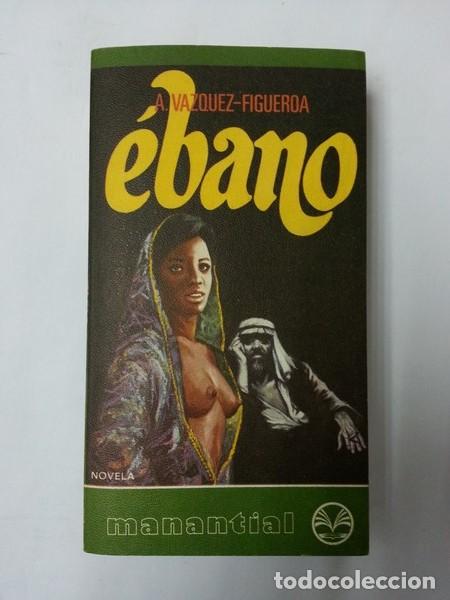Libros: Ebano - A. Vazquez &ndash; Figueroa - Foto 1