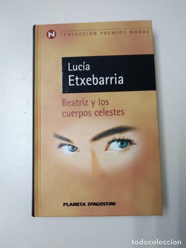Libros: Beatriz y los cuerpos celestes - Lucia Etxebarria - Foto 1