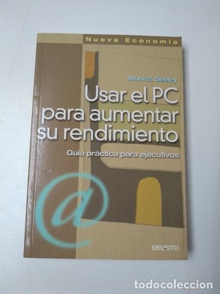 Libros: Usar el PC para aumentar su rendimiento - Monica Seeley - Foto 1