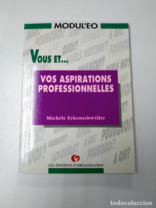 Libros: Vous et ...vos aspirations professionnelles - Michele Eckenschwiller - Foto 1