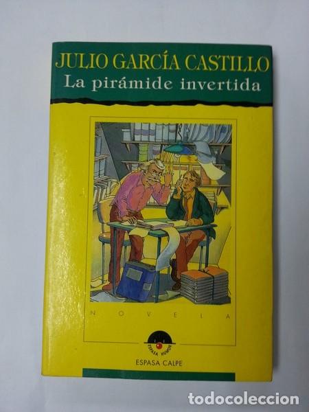 Libros: La piramide invertida - Julio Garcia Castillo - Foto 1