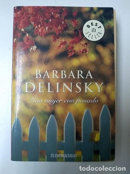 Libros: Una mujer con pasado - Barbara Delinsky - Foto 1