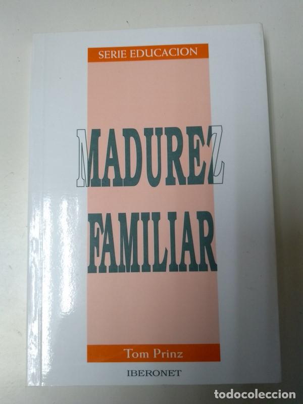 Libros: Madurez familiar - Tom Prinz - Foto 1