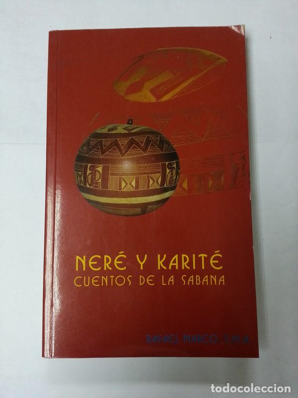 Libros: Nere y Karite - Rafael Marco - Foto 1