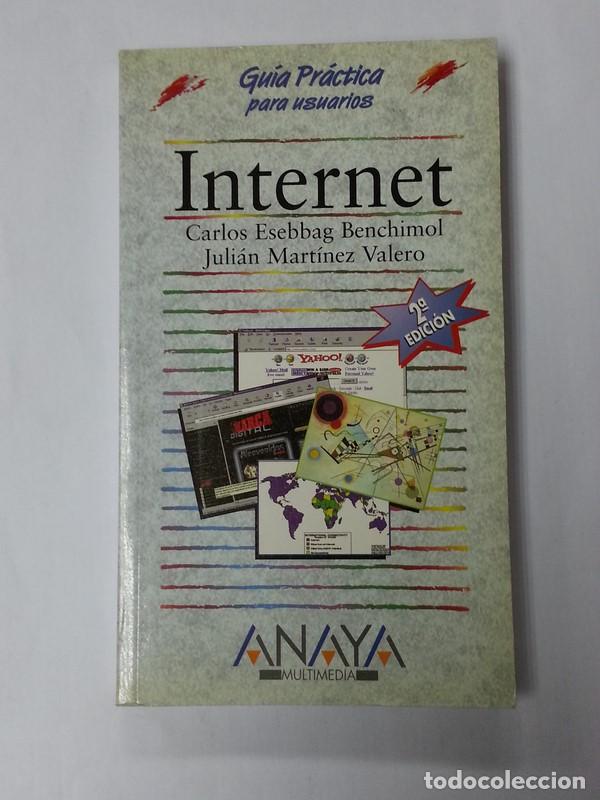 Libros: Internet - Carlos Esebbag Benchimol. Julian Martinez Valero - Foto 1
