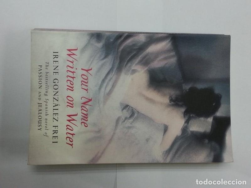 Libros: Your name written on water - Irene Gonzalez Frei - Foto 1