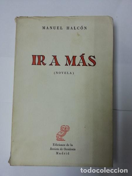 Libros: Ir a mas - Manuel Halcon - Foto 1