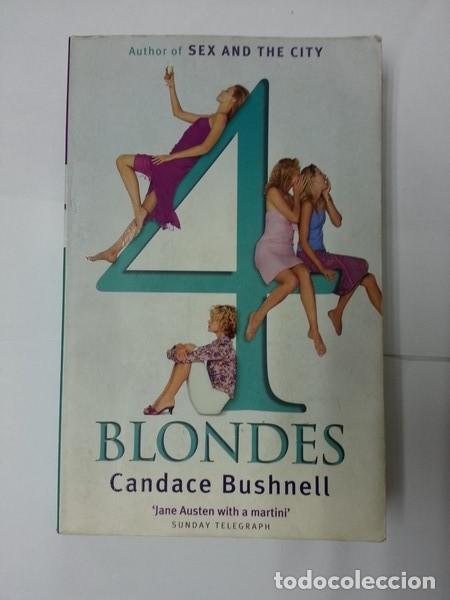 Libros: 4 Blondes - Candace Bushnell - Foto 1