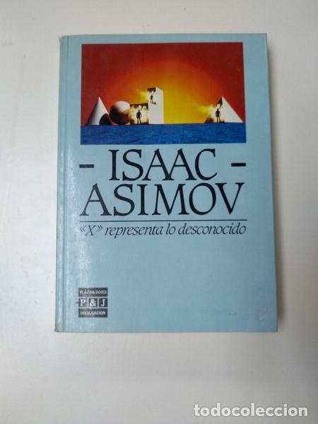 Libros: << X >> representa lo desconocido - Isaac Asimov - Foto 1