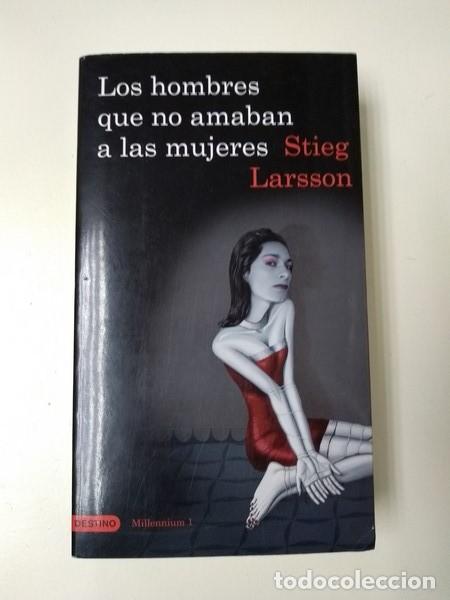 Libros: Los hombres que no amaban a las mujes. - Stieg Larsson - Foto 1