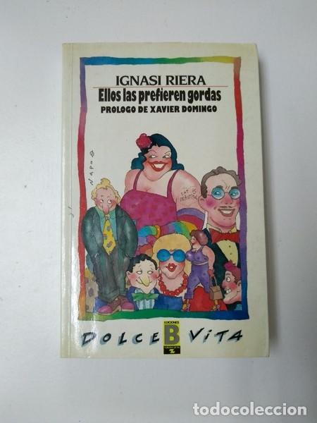 Libros: Ellos las prefieren gordas - Ignasi Riera - Foto 1