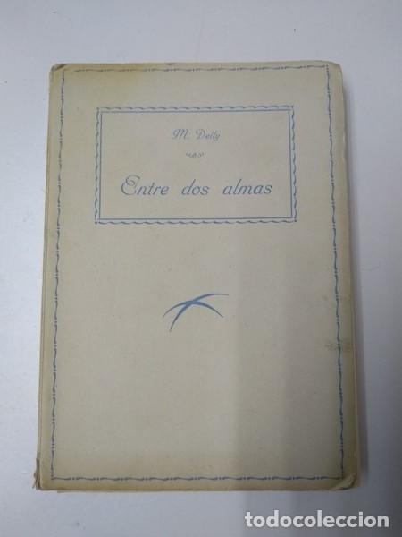 Libros: Entre dos almas - M. Delly - Foto 1