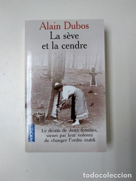 Libros: La seve et la cendre - Alain Dubos - Foto 1