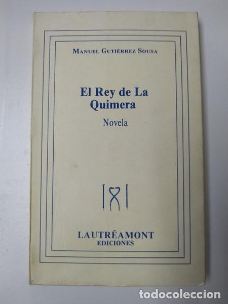 Libros: El Rey de la Quimera - Manuel Gutierrez Sousa - Foto 1