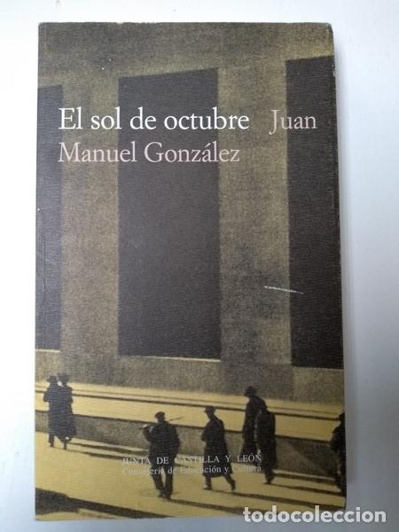 Libros: El sol de octubre - Juan Manuel Gonzalez - Foto 1